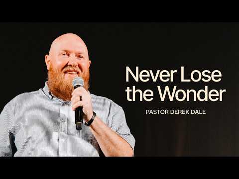 Never Lose the Wonder